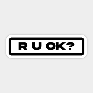 r u ok? Sticker